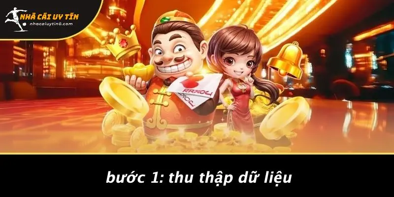 SOI CẦU 9999: CHIÊU THỨC ĐẮC NHÂN TÂM TỪ NHÀ CÁI UY TÍN 3 Bước 1: Thu Thập Dữ Liệu