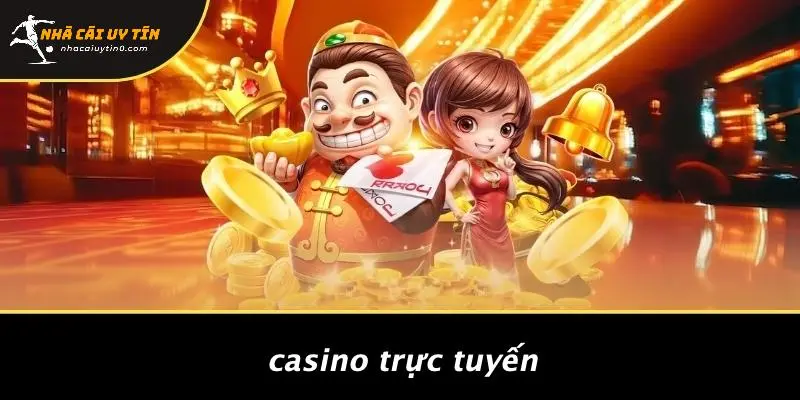 Casino Trực Tuyến