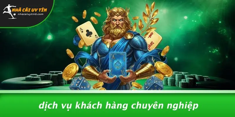 Dịch Vụ Khách Hàng Chuyên Nghiệp