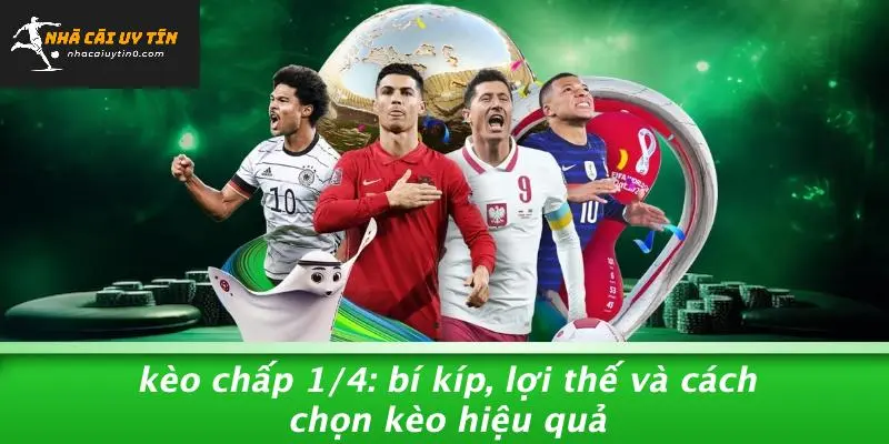 Kèo Chấp 1/4