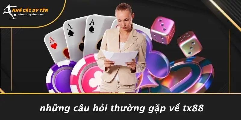 TX88: KHÁM PHÁ THẾ GIỚI CASINO HẤP DẪN TẠI NHÀ CÁI UY TÍN 5 Những Câu Hỏi Thường Gặp Về TX88