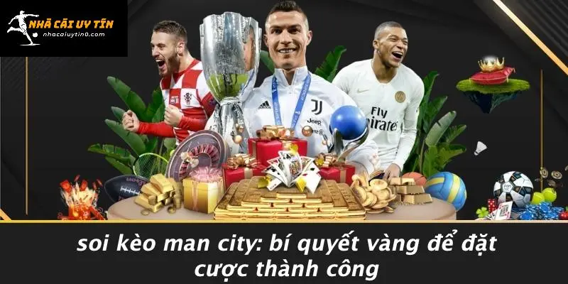 Soi kèo Man City