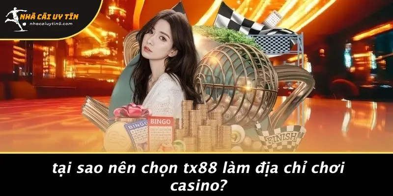 TX88: KHÁM PHÁ THẾ GIỚI CASINO HẤP DẪN TẠI NHÀ CÁI UY TÍN 2 Tại Sao Nên Chọn TX88 Làm Địa Chỉ Chơi Casino?