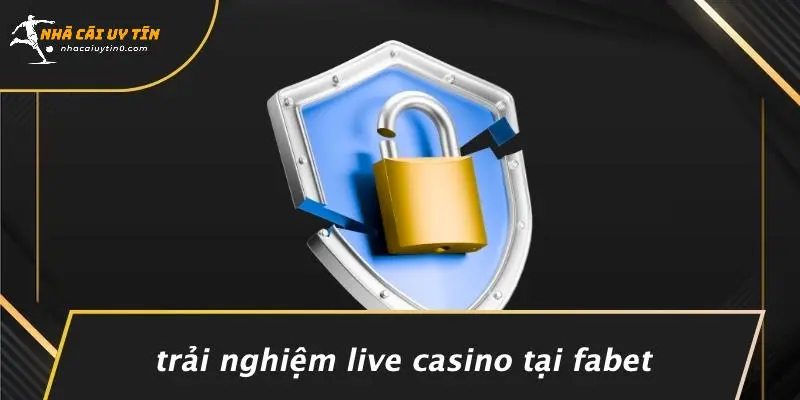 FABET: ĐẮM CHÌM TRONG CASINO ĐỈNH CAO UY TÍN HẤP DẪN 4 Trải Nghiệm Live Casino Tại FABET