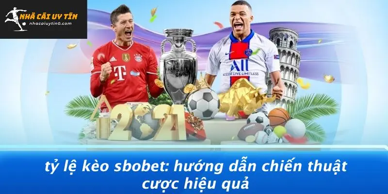 Tỷ Lệ Kèo Sbobet